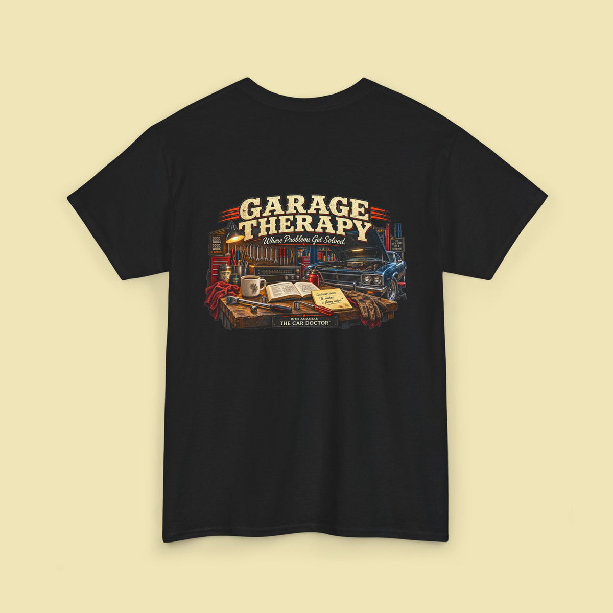 Ron Ananian The Car Doctor™ - Garage Therapy T-Shirt