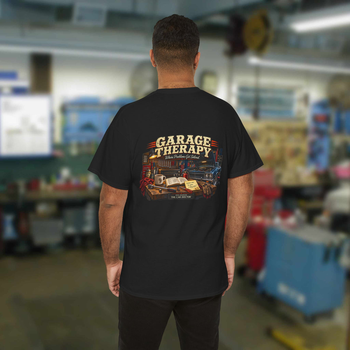 Ron Ananian The Car Doctor™ - Garage Therapy T-Shirt