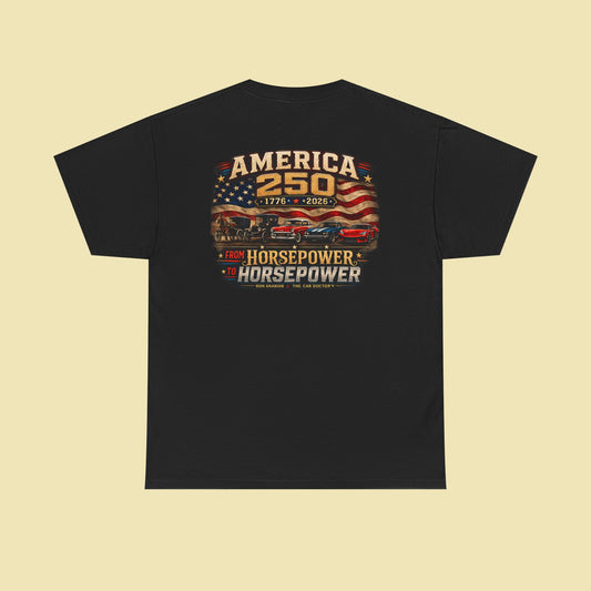 Ron Ananian The Car Doctor™ - America's 250th 'Horsepower to HORSEPOWER' T-Shirt