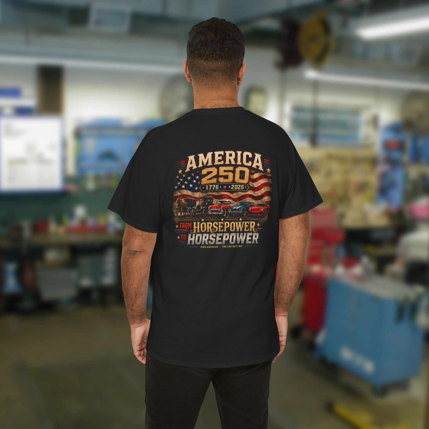 Ron Ananian The Car Doctor™ - America's 250th 'Horsepower to HORSEPOWER' T-Shirt
